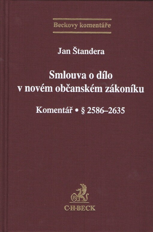 Smlouva o dílo v novém občanském zákoníku :komentář
