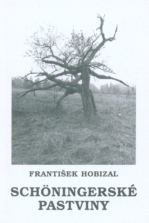 Schöningerské pastviny :šumavská novela