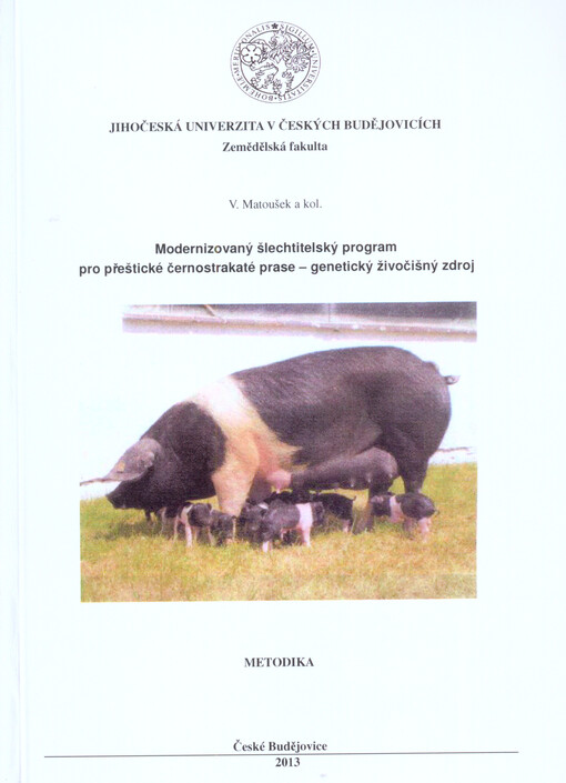 Modernizovaný šlechtitelský program pro přeštické černostrakaté prase - genetický živočišný zdroj :metodika