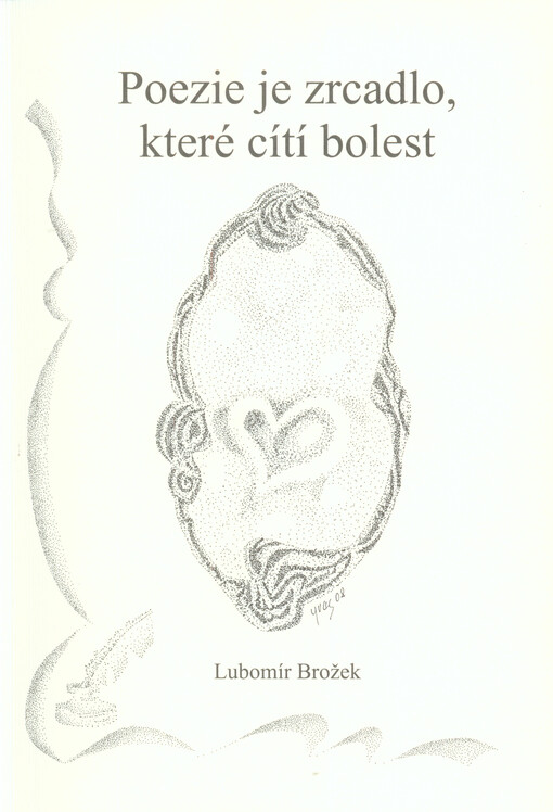 Poezie je zrcadlo, které cítí bolest