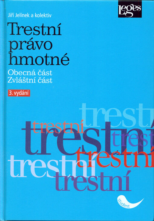 Trestní právo hmotné: obecná část, zvláštní část