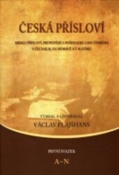 Česká přísloví :sbírka přísloví a pořekadel lidu českého v Čechách, na Moravě a v Slezsku : přísloví staročeská.První svazek,písmena A-N