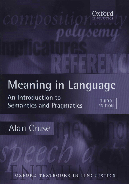 Meaning in language : an introduction to semantics and pragmatics