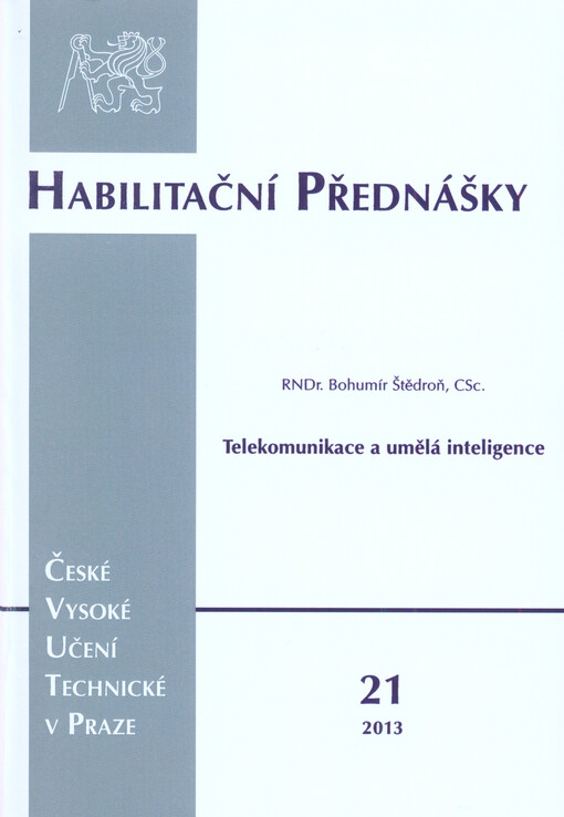 Telekomunikace a umělá inteligence =Telecommunications and artifical intelligence : habilitační přednáška