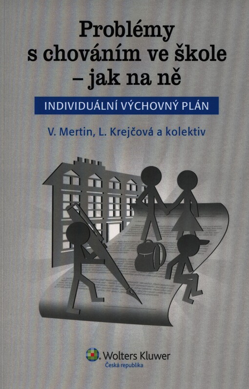 Problémy s chováním ve škole - jak na ně :individuální výchovný plán
