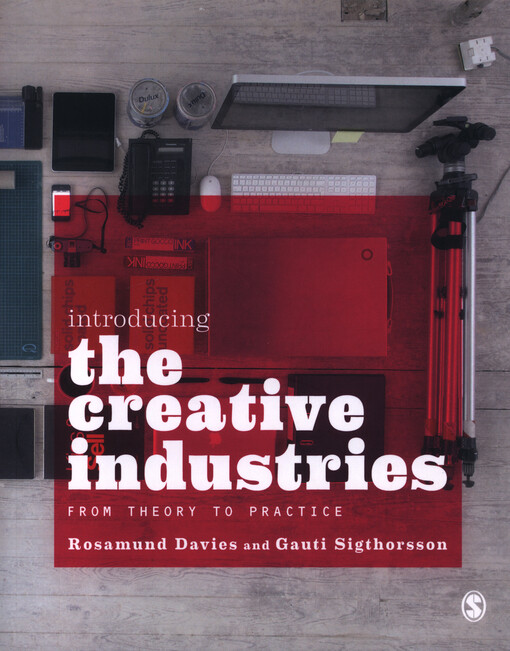 Introducing the creative industries :from theory to practice