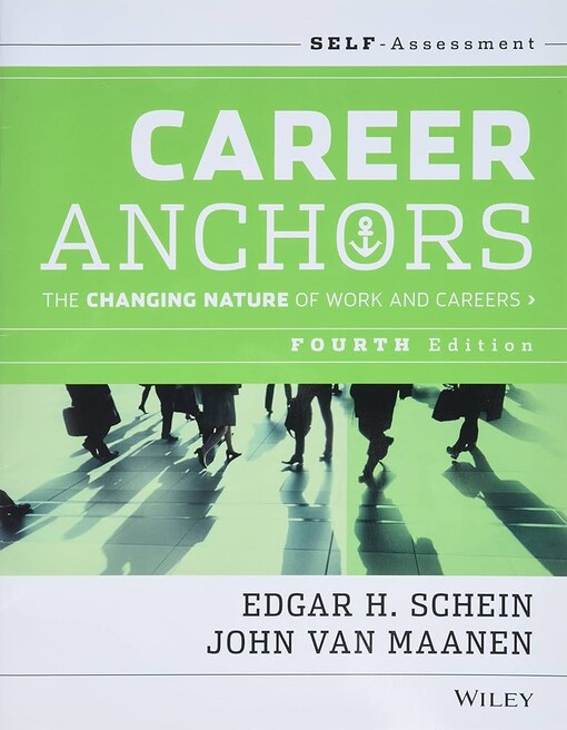 Career anchors :the changing nature of work and careers.Self assessment