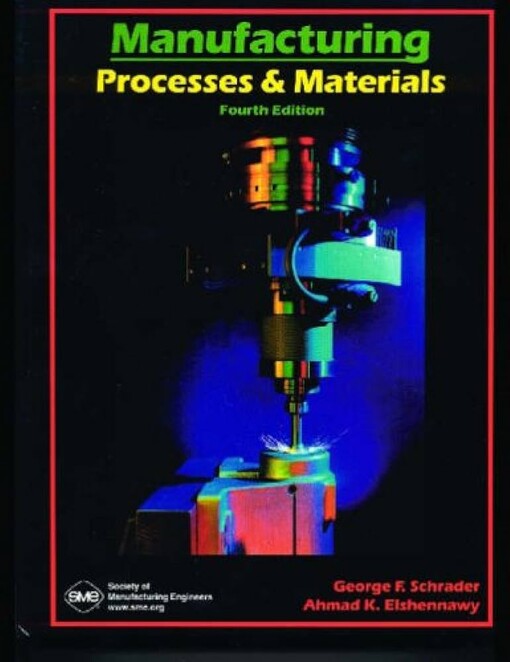 Manufacturing processes & materials
