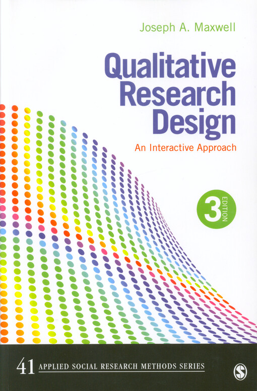 Qualitative research design :an interactive approach