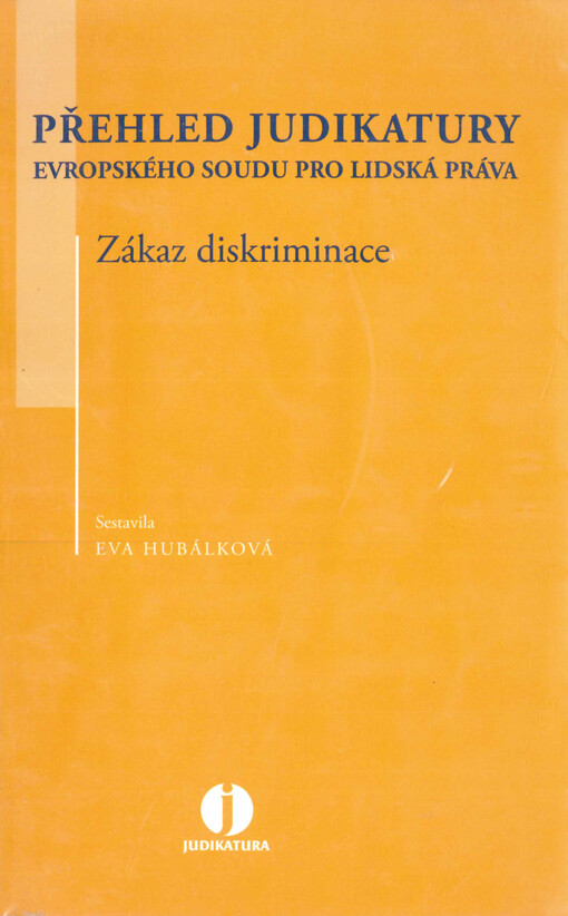 Přehled judikatury Evropského soudu pro lidská práva : zákaz diskriminace, Zákaz diskriminace
