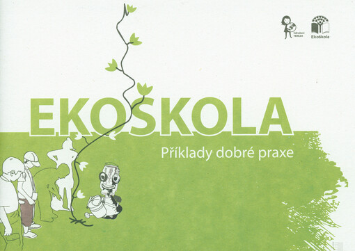 Ekoškola :příklady dobré praxe