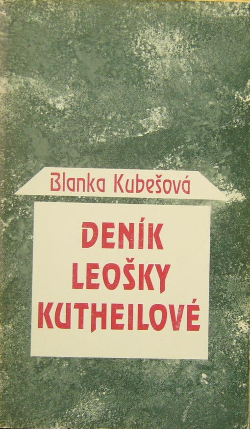 Deník Leošky Kutheilové