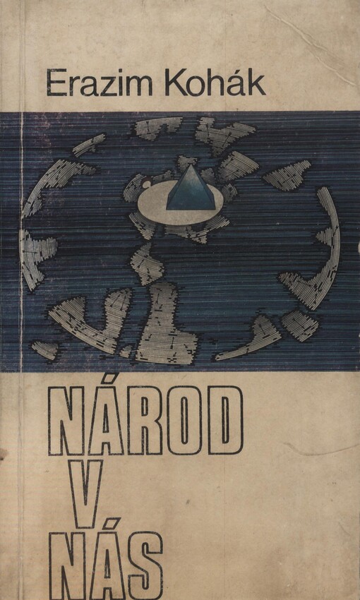Národ v nás : česká otázka a ideál humanitní v údobí normalizace