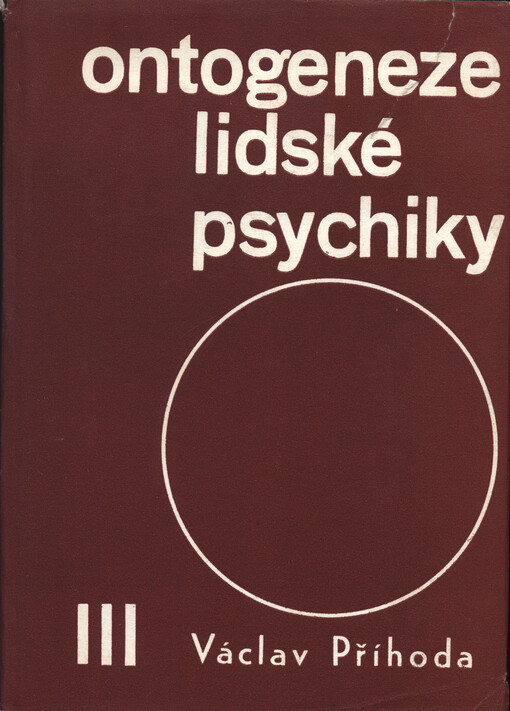 Ontogeneze lidské psychiky.III,Vývoj člověka od třiceti do čtyřiceti pěti let