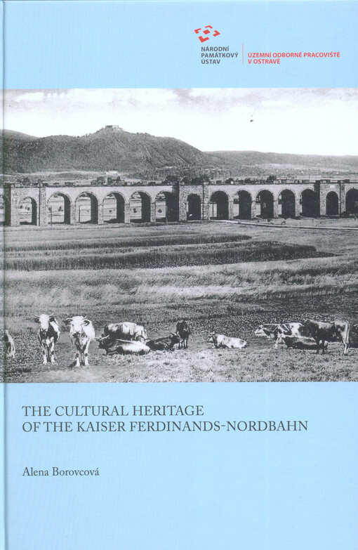The cultural heritage of the Kaiser Ferdinands-Nordbahn