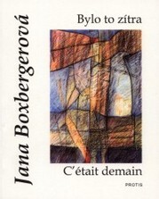 Bylo to zítra: malá podobenství a jiné texty