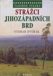 Strážci jihozápadních Brd