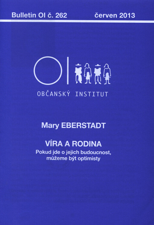 Víra a rodina : pokud jde o jejich budoucnost, můžeme být optimisty