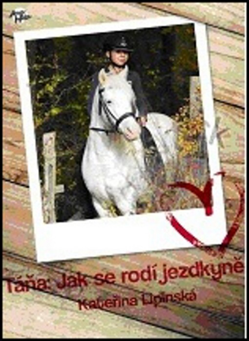 Táňa: Jak se rodí jezdkyně
