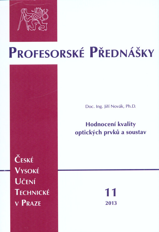 Hodnocení kvality optických prvků a soustav =Assessment of quality of optical elements and systems
