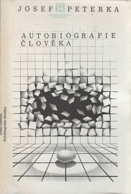 Autobiografie člověka: [poetické divadlo pro několik hlasů jednoho muže]