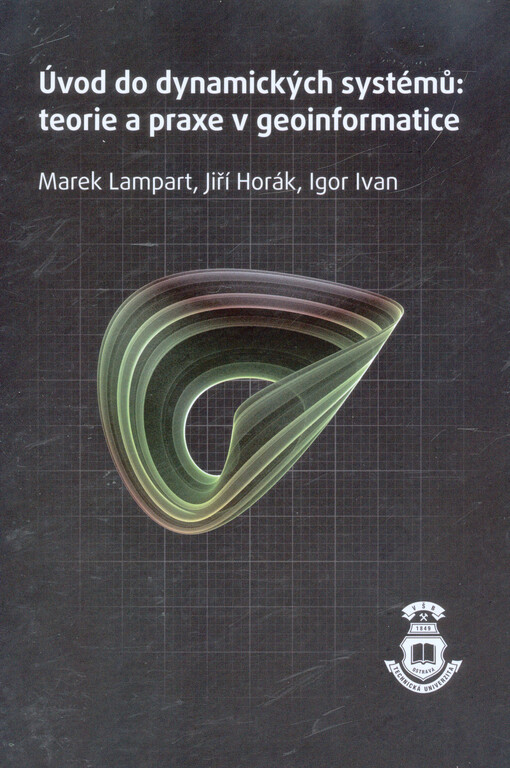 Úvod do dynamických systémů :teorie a praxe v geoinformatice