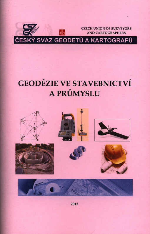 Geodézie ve stavebnictví a průmyslu : typ akce: seminář : sborník přednášek