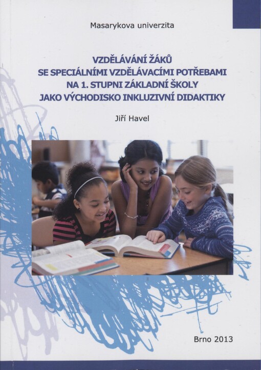Vzdělávání žáků se speciálními vzdělávacími potřebami na 1. stupni základní školy jako východisko inkluzivní didaktiky