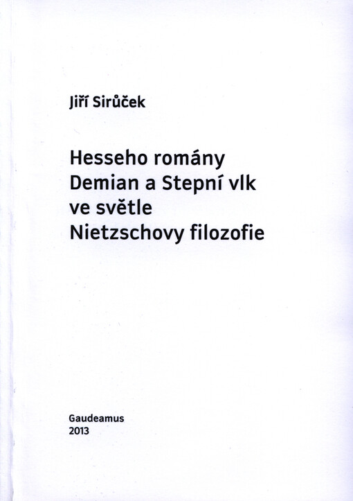 Hesseho romány Demian a Stepní vlk ve světle Nietzschovy filozofie