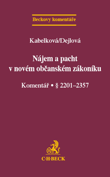 Nájem a pacht v novém občanském zákoníku: komentář : [§ 2201-2357]