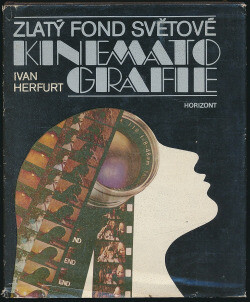 Zlatý fond světové kinematografie :100 filmů vybraných anketou UNESCO