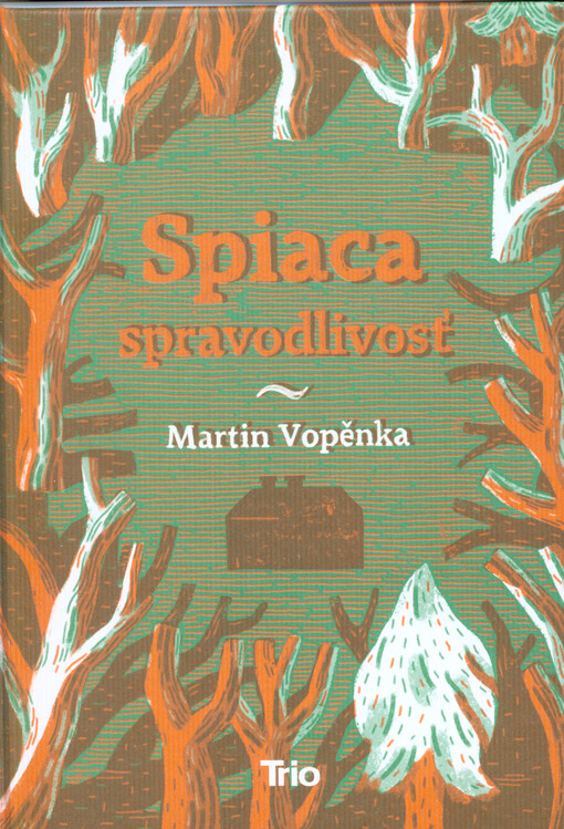 Spiaca spravodlivosť