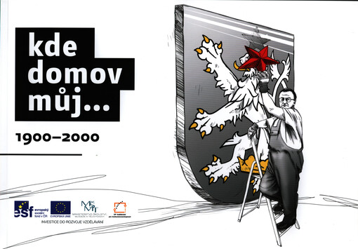Kde domov můj-- :1900-2000