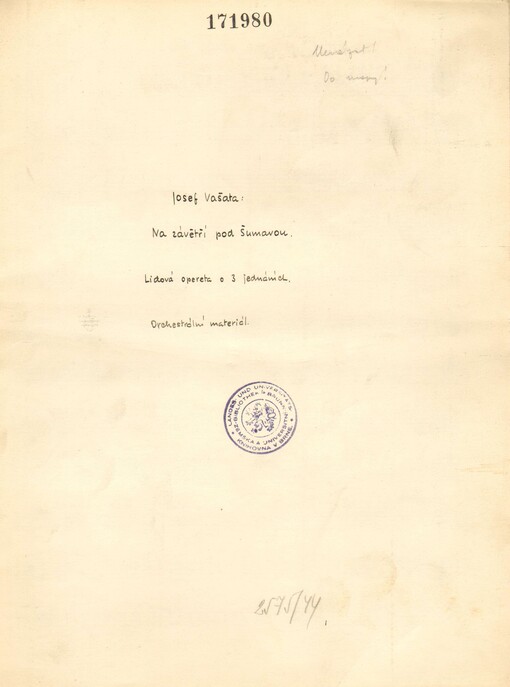 Na závětří pod Šumavou lidová opereta o 3 jednáních : orchestrální materiál /