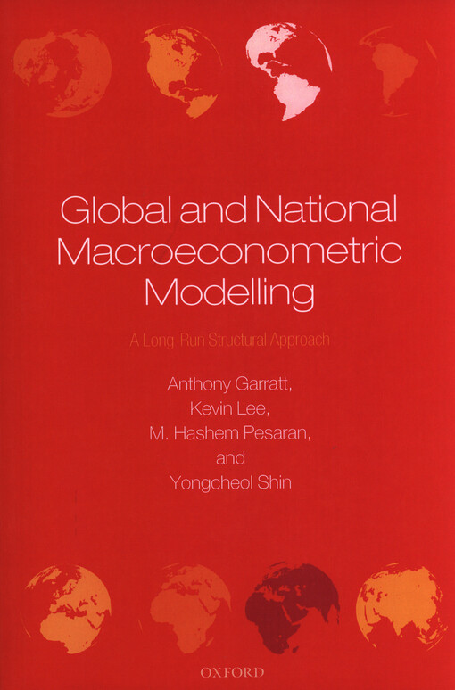 Global and national macroeconometric modelling : a long-run structural approach   
