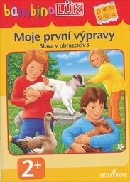 Slova v obrázcích.3,Moje první výpravy
