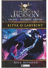 Percy Jackson. Bitva o labyrint  (odkaz v elektronickém katalogu)