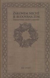 Zákonem nechť je budována zem