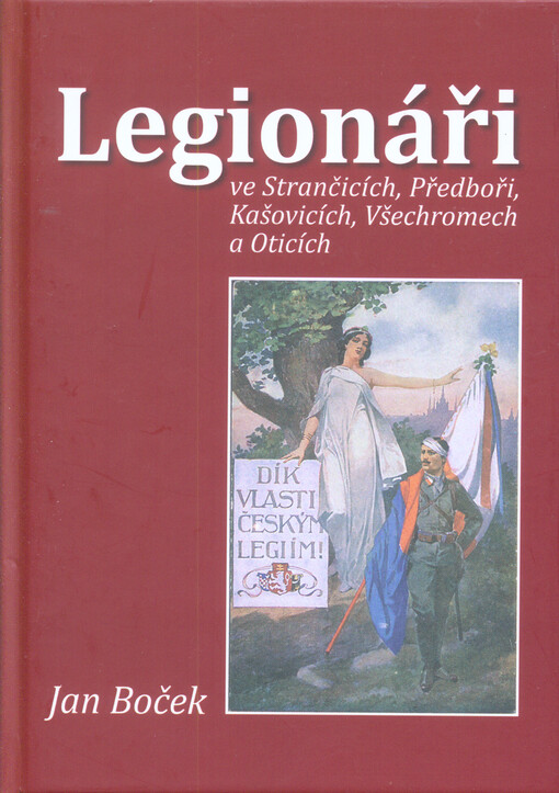 Legionáři ve Strančicích, Předboři, Kašovicích, Všechromech a Oticích