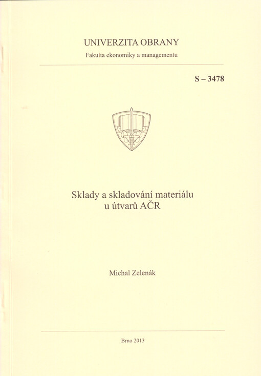 Sklady a skladování materiálu u útvarů AČR :studijní text