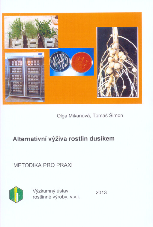Alternativní výživa rostlin dusíkem :metodika pro praxi