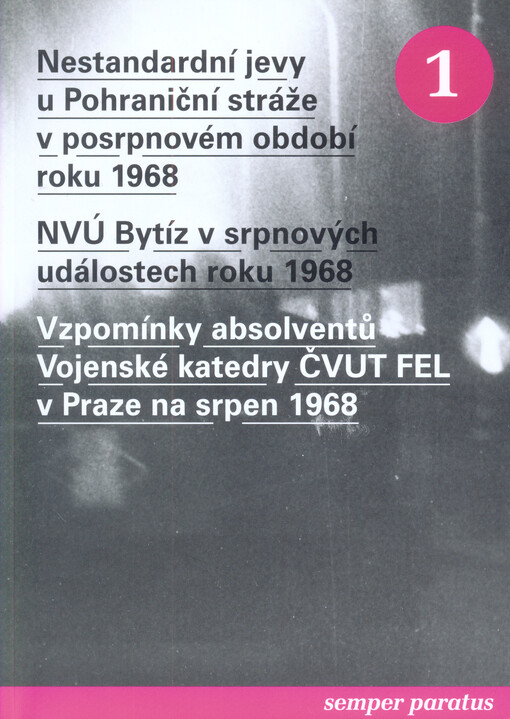 Nestandardní jevy u Pohraniční stráže v posrpnovém období roku 1968