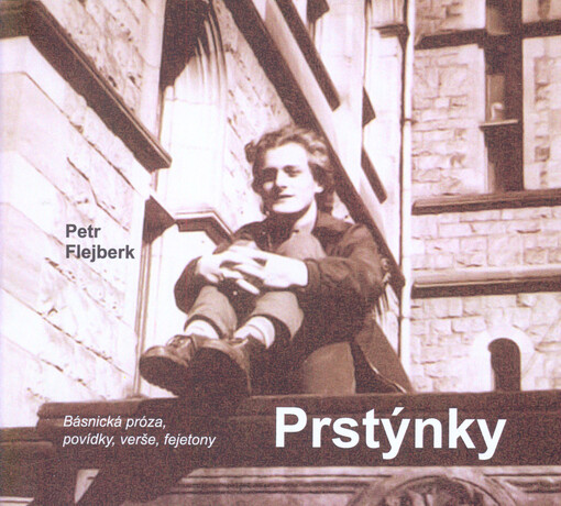 Prstýnky :(básnická próza, povídky, verše, fejetony)