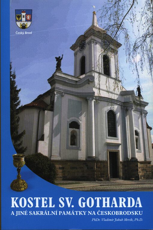 Kostel sv. Gotharda a jiné sakrální památky na Českobrodsku