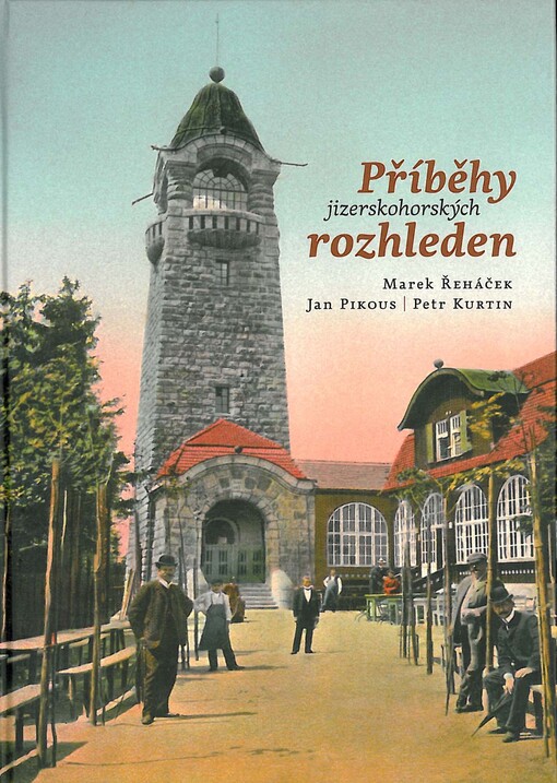 Příběhy jizerskohorských rozhleden