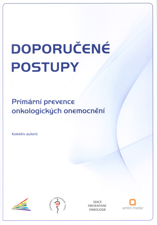 Doporučené postupy :primární prevence onkologických onemocnění