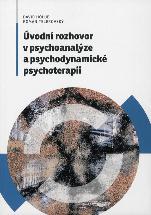 Úvodní rozhovor v psychoanalýze a psychodynamické psychoterapii