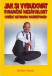Jak si vybudovat finanční nezávislost : umění network marketingu