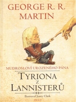 Mudrosloví urozeného pána Tyriona z Lannisterů