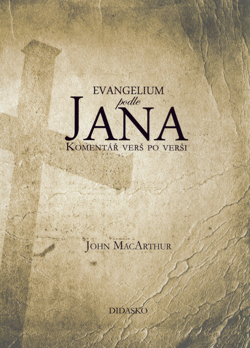 Evangelium podle Jana : komentář verš po verši